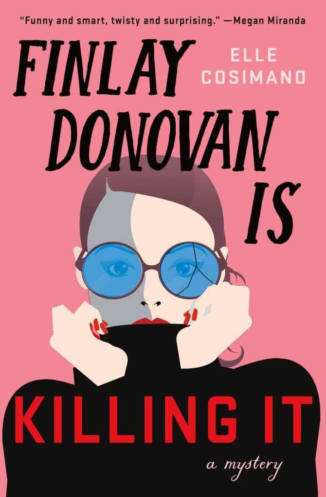 finlay donovan is killing it - elle cosimano