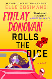 finlay donovan rolls the dice- elle cosimano